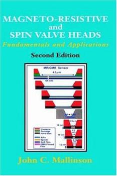 Hardcover Magneto-Resistive and Spin Valve Heads: Fundamentals and Applications Book