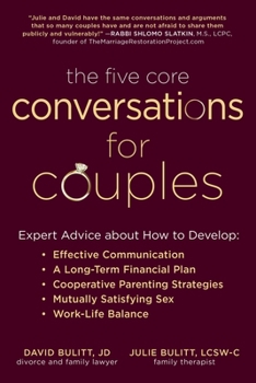 Paperback The Five Core Conversations for Couples: Expert Advice about How to Develop Effective Communication, a Long-Term Financial Plan, Cooperative Parenting Book