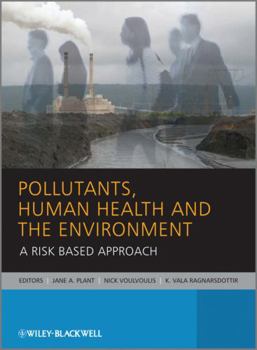 Paperback Pollutants, Human Health and the Environment: A Risk Based Approach Book