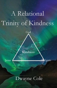 Paperback A Relational Trinity of Kindness Book