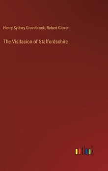 Hardcover The Visitacion of Staffordschire Book