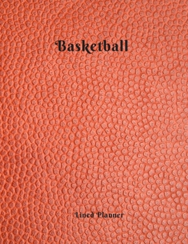 Basketball Lined Planner: Cute Lined Journal, Funny Gift for your best Sport and  Favourite Friends Appreciation gift  Thank you gift