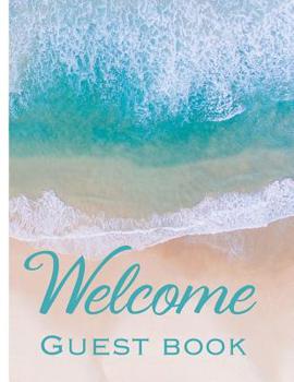 Paperback Welcome Guest Book: Vacation Home Beach Design Guest Book For Rentals Book