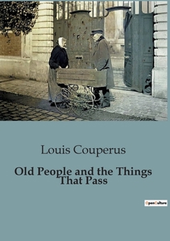 Paperback Old People and the Things That Pass Book