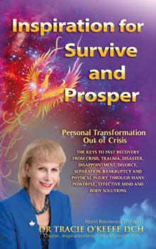 Paperback Inspiration for Survive and Prosper: Personal Transformation Out of Crisis Book