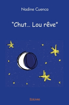 Paperback "Chut... Lou rêve" [French] Book