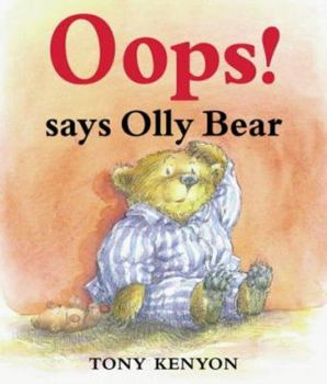 Paperback OOPS! Says Olly Bear Book