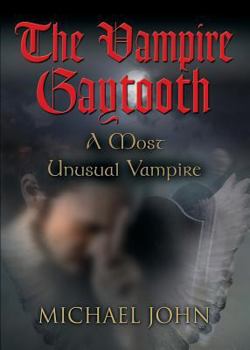 Paperback Gaytooth: A Most Unusual Vampire Book