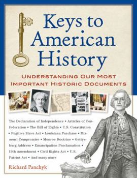 Paperback Keys to American History: Understanding Our Most Important Historic Documents Book