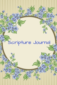 Paperback Scripture Journal: An Inspirational Notebook with Bible Verse Prompts for Study, Worship, Prayer and Praise Book