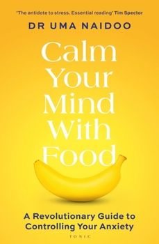 Paperback Calm Your Mind with Food Book