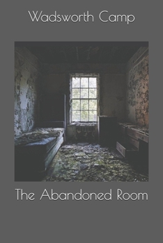 The Abandoned Room