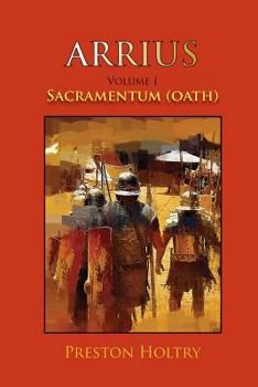 Paperback Arrius Volume I: Sacramentum (Oath) Book