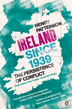 Paperback Ireland Since 1939: The Persistence of Conflict Book