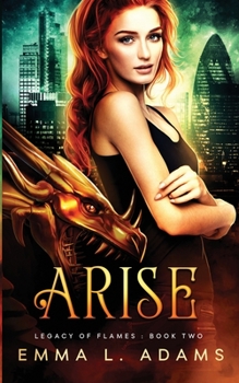 Arise - Book #2 of the Legacy of Flames