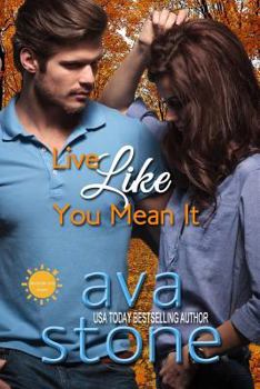 Live Like You Mean It - Book #1 of the Desolate Sun