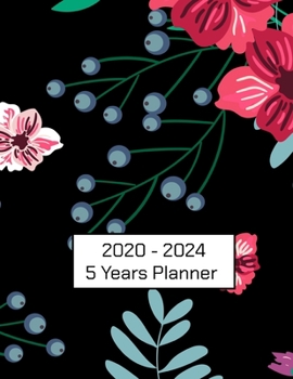 2020 - 2024 5 Years Planner: Five Year Planer Appointment Calendar, Business Planners, Agenda Schedule Organizer Logbook and Journal 8.5 x 11 inch