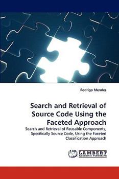 Paperback Search and Retrieval of Source Code Using the Faceted Approach Book