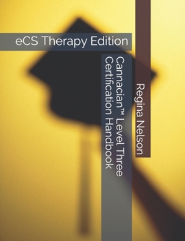 Paperback Cannacian(TM) Level Three Certification Handbook: eCS Therapy Edition Book