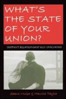 Paperback What's the State of Your Union?: Instant Relationship Self-Diagnosis Book