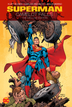 Hardcover Superman: Camelot Falls: The Deluxe Edition Book