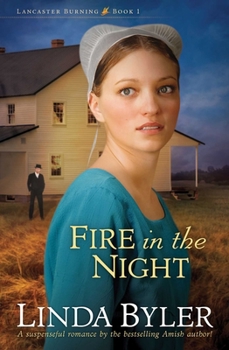 Paperback Fire in the Night, 1: A Suspenseful Romance by the Bestselling Amish Author! Book