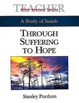 Paperback Through Suffering to Hope Teacher: A Study of Isaiah Book