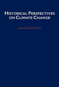 Paperback Historical Perspectives on Climate Change Book