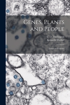 Paperback Genes, Plants and People; Essays on Genetics Book