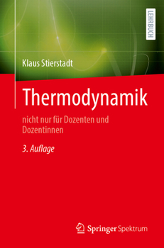 Paperback Thermodynamik: Nicht Nur Für Dozenten Und Dozentinnen [German] Book