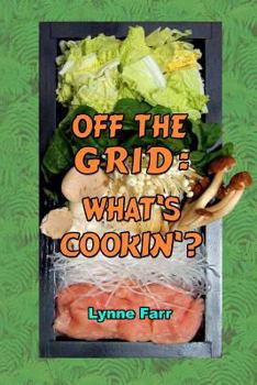 Paperback Off The Grid: What's Cookin'? Book