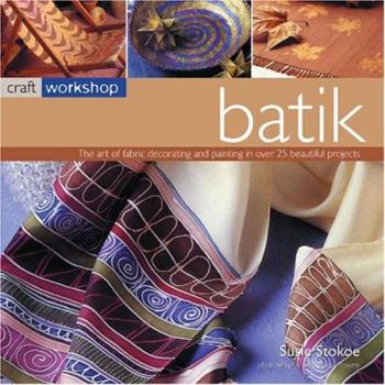 Paperback Craft Workshop: Batik Book