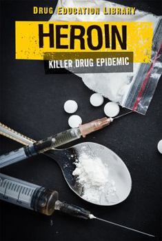 Library Binding Heroin: Killer Drug Epidemic Book