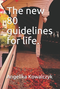 Paperback The new 80 guidelines for life. Book