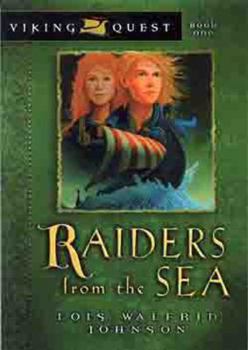 Raiders from the Sea (Viking Quest Series) - Book #1 of the Viking Quest