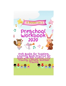 Paperback Preschool Workbook 2020: 2 Books in 1, Prek Books for Toddlers, Learning Book Practice for Kids with Pen Control, Line Tracing, Letters, Number Book