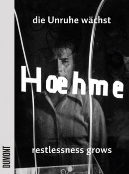 Paperback Gerhard Hoehme: Restlessness Grows, Works 1955-1989 Book