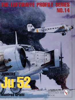 Paperback Luftwaffe Profile Series No.14: Junkers Ju 52 Book