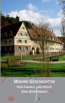 Paperback Wahre Geschichten von damals und heute [German] Book