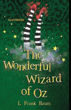 Paperback The Wonderful Wizard of Oz Illustrated Book