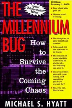 Hardcover The Millennium Bug: How to Survive the Coming Chaos Book
