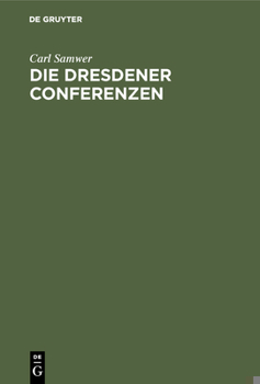 Hardcover Die Dresdener Conferenzen [German] Book