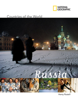 National Geographic Countries of the World: Russia - Book  of the National Geographic Countries of the World