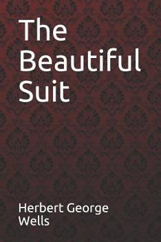 Paperback The Beautiful Suit Herbert George Wells Book