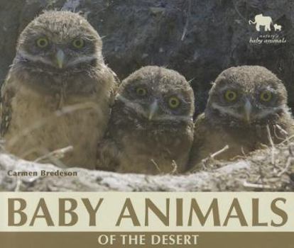 Baby Animals of the Desert - Book  of the Nature's Baby Animals