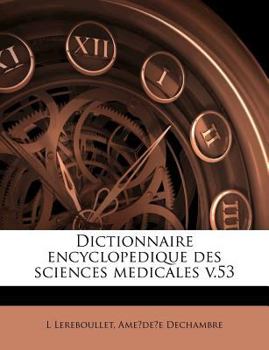 Paperback Dictionnaire Encyclopedique Des Sciences Medicales V.53 [French] Book
