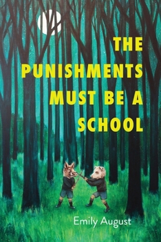 Paperback The Punishments Must Be a School Book