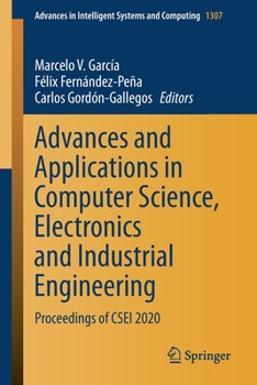 Paperback Advances and Applications in Computer Science, Electronics and Industrial Engineering: Proceedings of Csei 2020 Book
