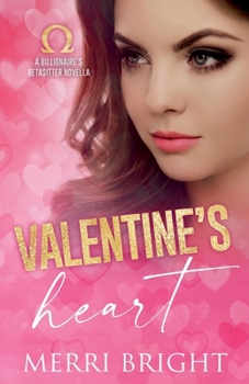 Valentine's Heart (The Billionaire's Betasitter) - Book #2 of the Billionaire's Betasitter