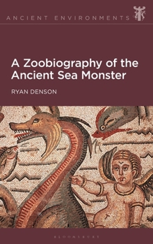 Hardcover A Zoobiography of the Ancient Sea Monster Book
